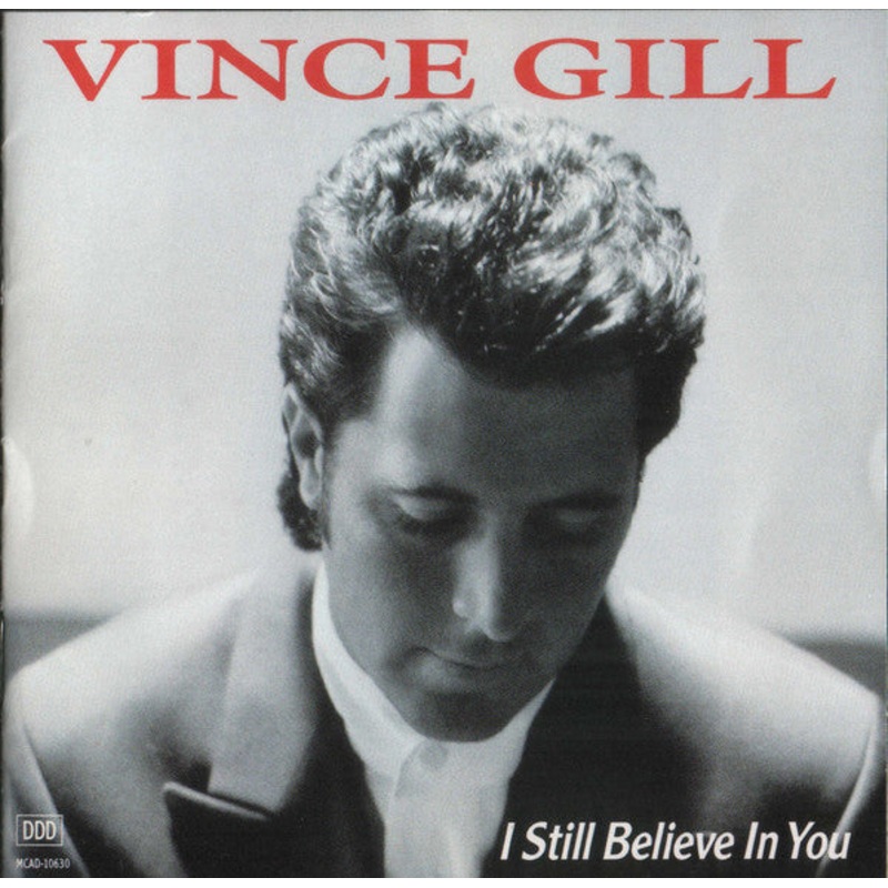 USED CD – Vince Gill  I Still Believe In You