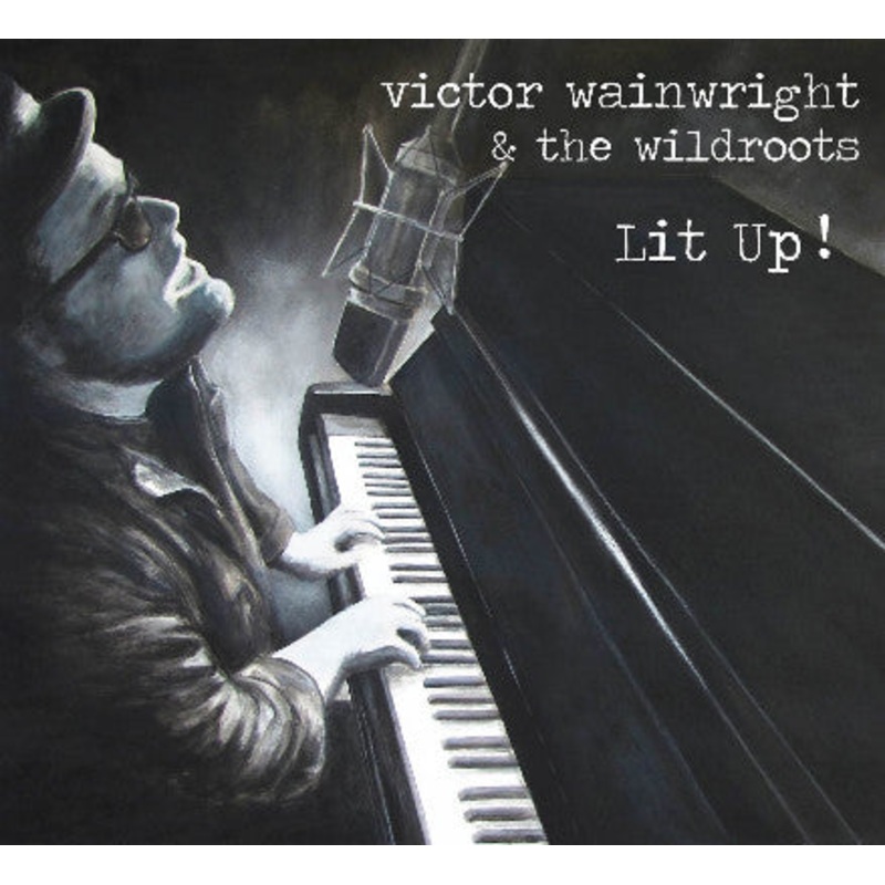 Victor Wainwright & The Wildroots  Lit Up ! – USED CD