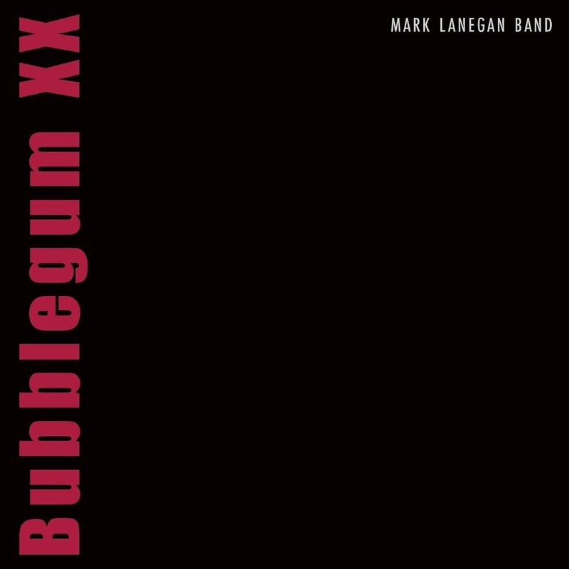 2LP – Mark Lanegan – Bubblegum XX