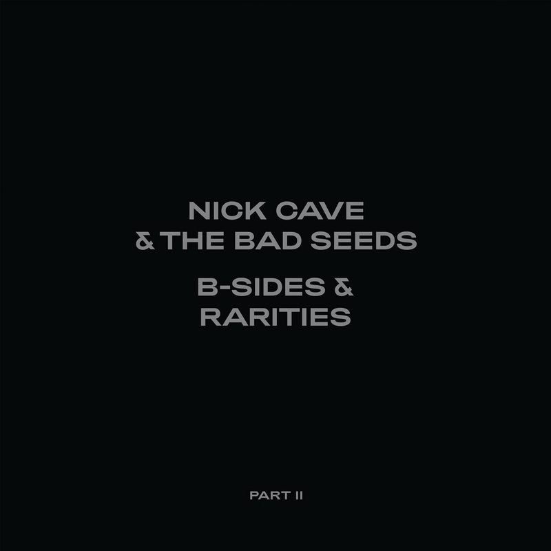 Nick Cave – B-Sides & Rarities (Part II) – 2CD