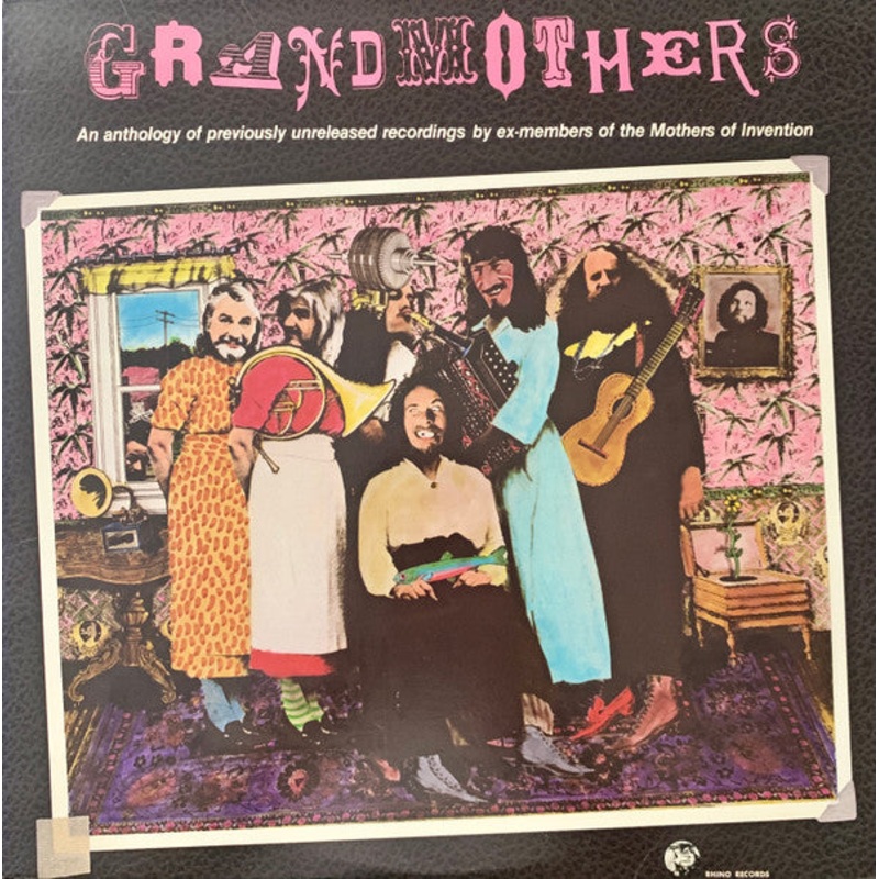 The Grandmothers – An Anthology Of Previously Unreleased Recordings By Ex-Members Of The Mothers Of Invention – LP – Near Mint (NM or M-)