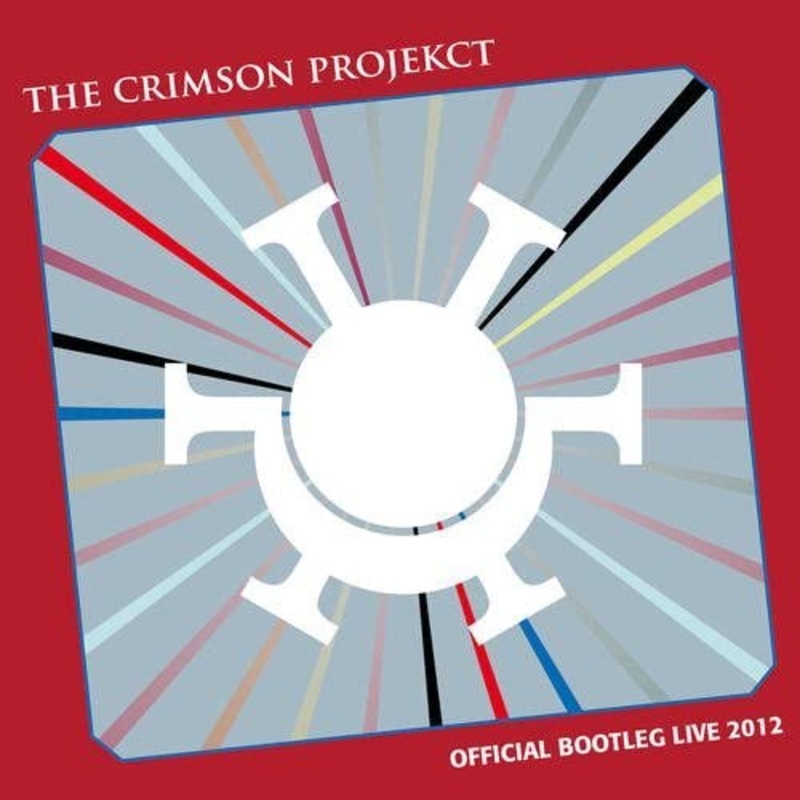 Crimson Projekct – Official Bootleg 2012 – CD