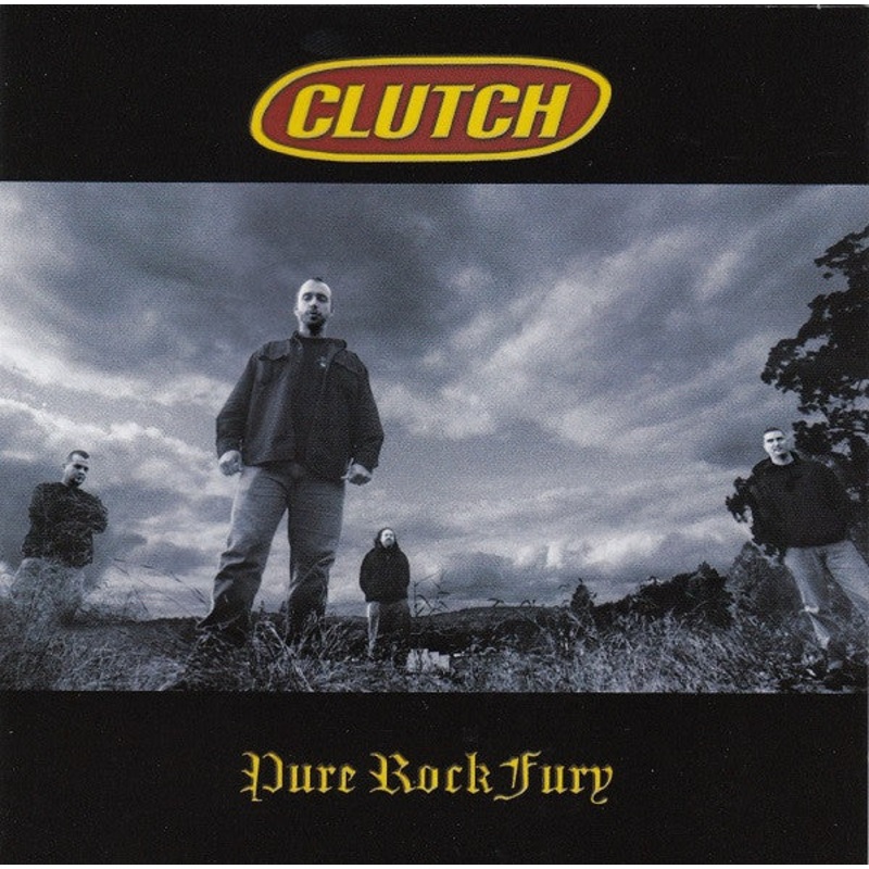 USED CD – Clutch  Pure Rock Fury