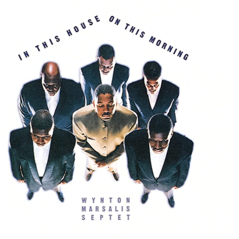 Wynton Marsalis Septet  In This House, On This Morning – USED 2CD
