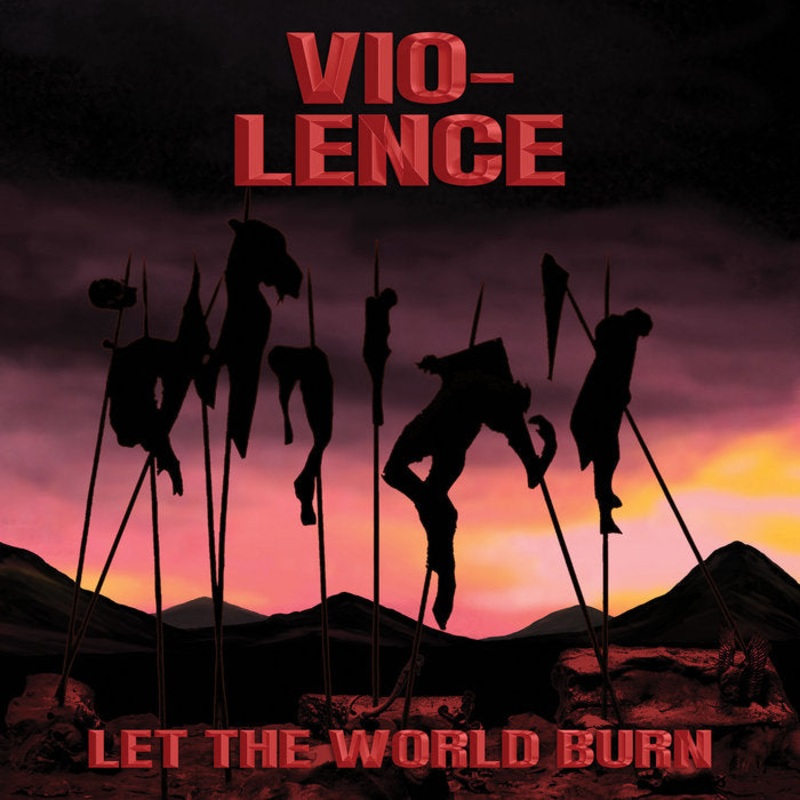 CD – Vio-lence – Let The World Burn