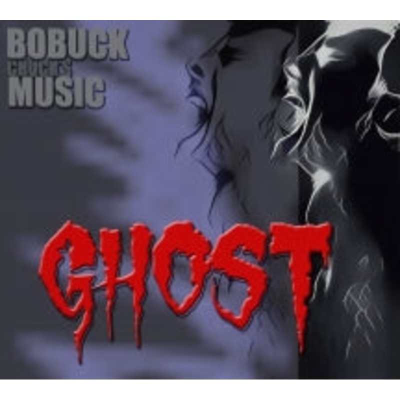 Charles Bobuck – Chuck’s Ghost Music – CD