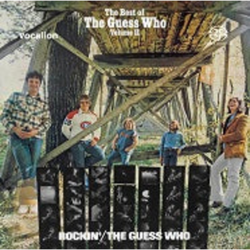 The Guess Who – Rockin’ / Best Of Vol. II – SACD