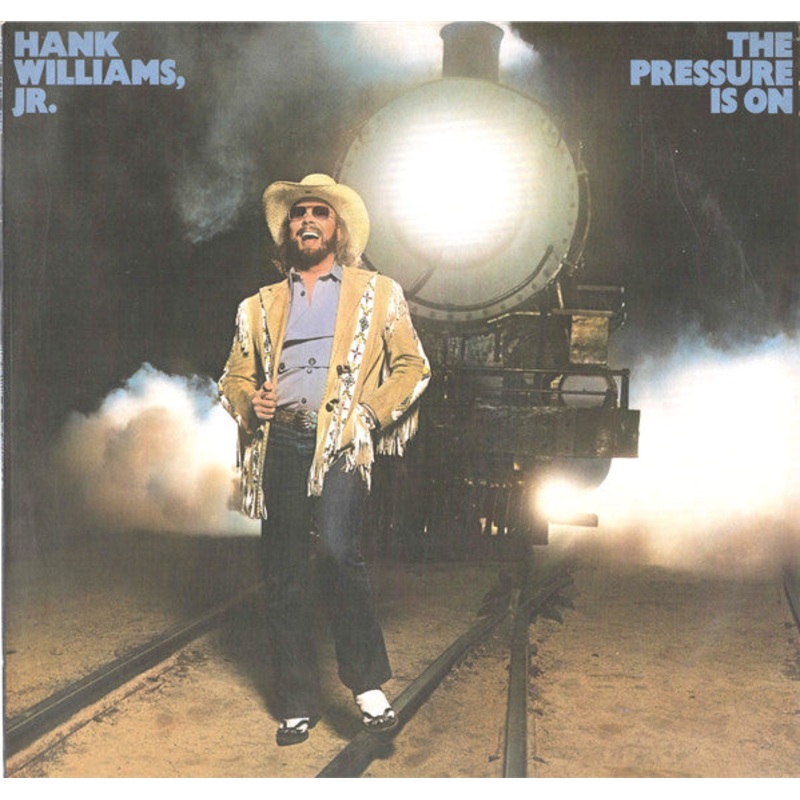 The Pressure Is On by Hank Williams Jr.
