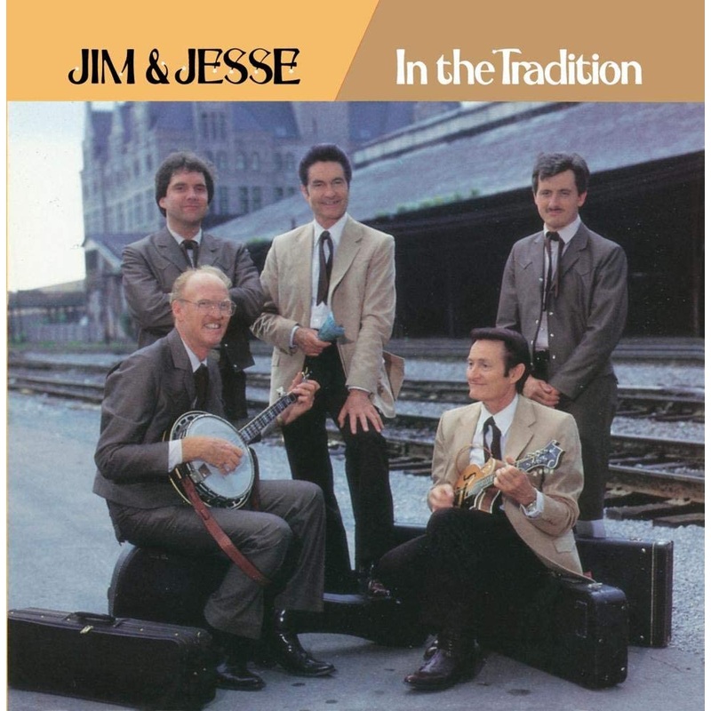 Jim & Jesse  In The Tradition – USED CD