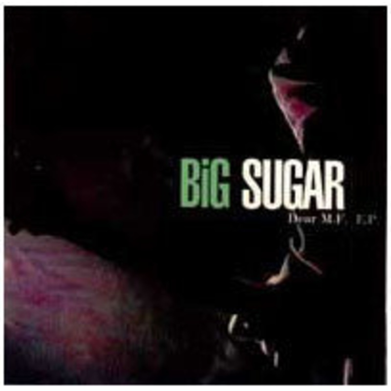 USED CD – Big Sugar  Dear M.F.