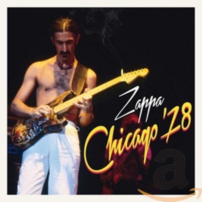 Frank Zappa – Chicago 78′ -2CD