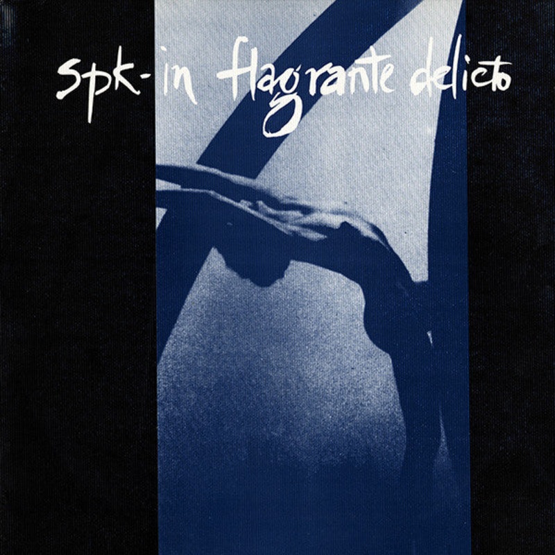 SPK – In Flagrante Delicto – 12 – Near Mint (NM or M-)