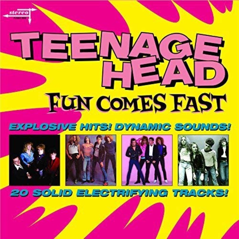 Teenage Head – Fun Comes Fast – CD
