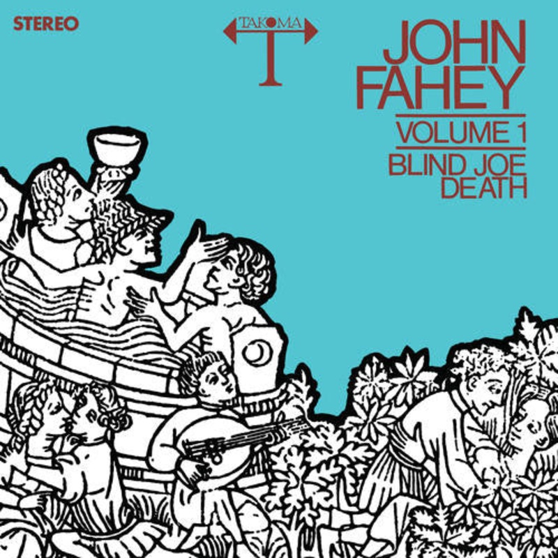 Volume 1 / Blind Joe Death by John Fahey