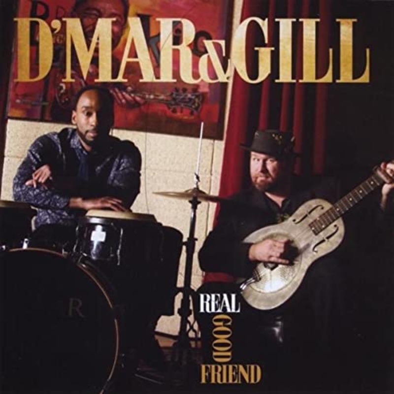 D’Mar & Gill – Real Good Friend – USED CD