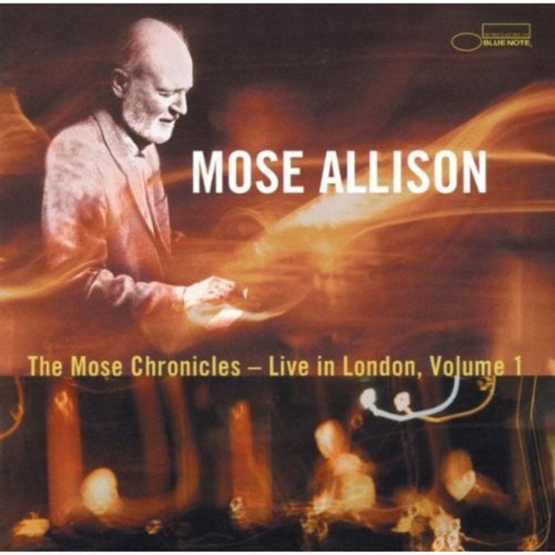 Mose Allison  The Mose Chronicles – Live In London, Volume 1 – USED CD