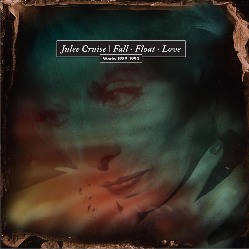2CD – Julee Cruise – Fall – Float – Love: Works 1989-1993
