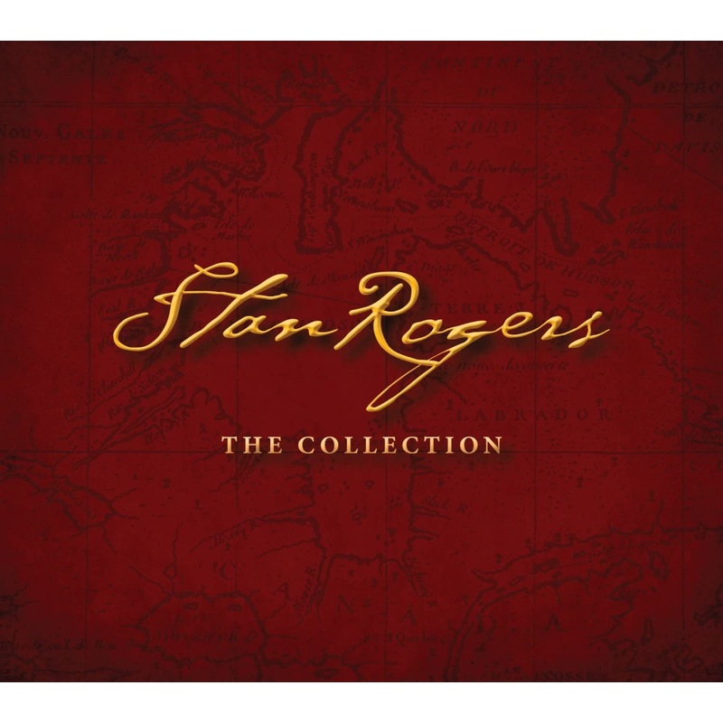 5CD/DVD – Stan Rogers: The Collection