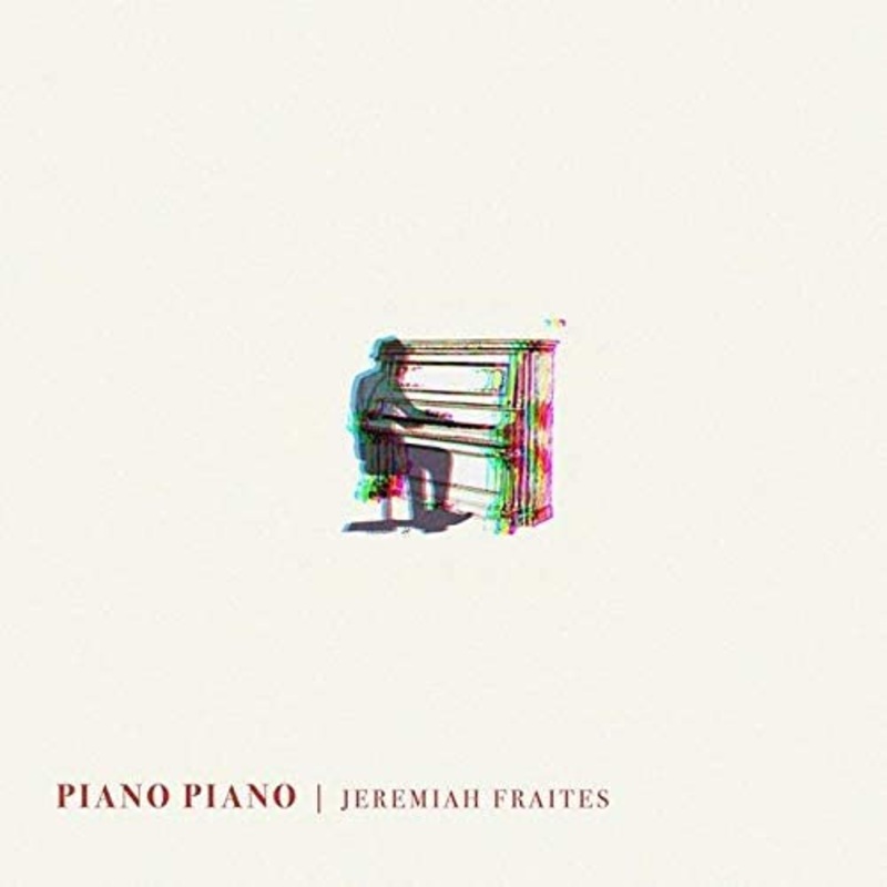 Jeremiah Fraites – Piano, Piano – CD