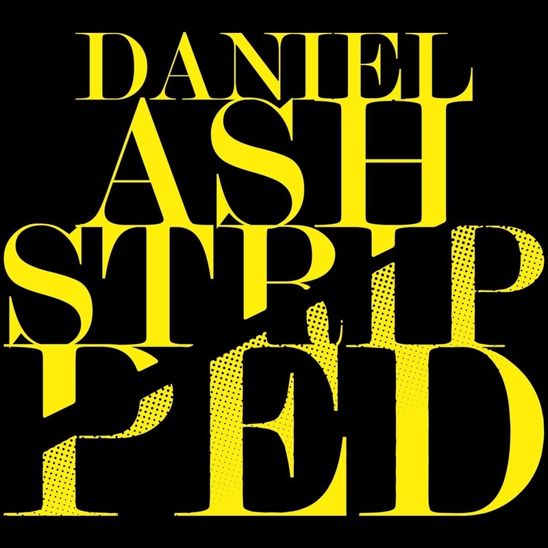 Daniel Ash – Stripped – CD