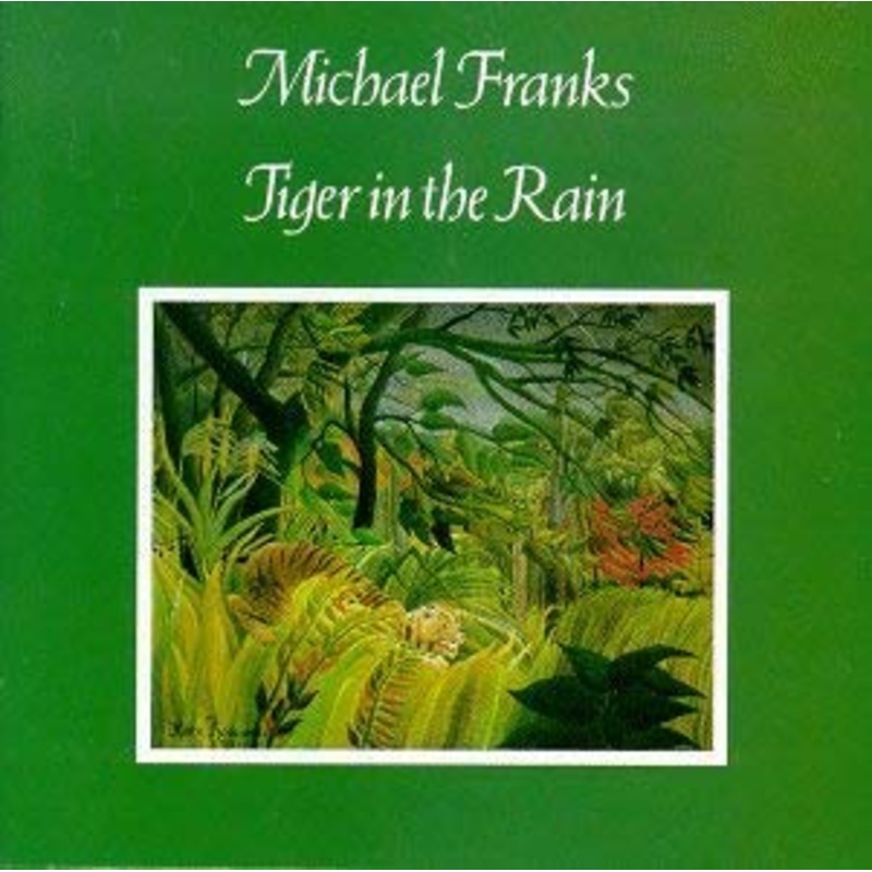 Michael Franks – Tiger In The Rain – USED CD