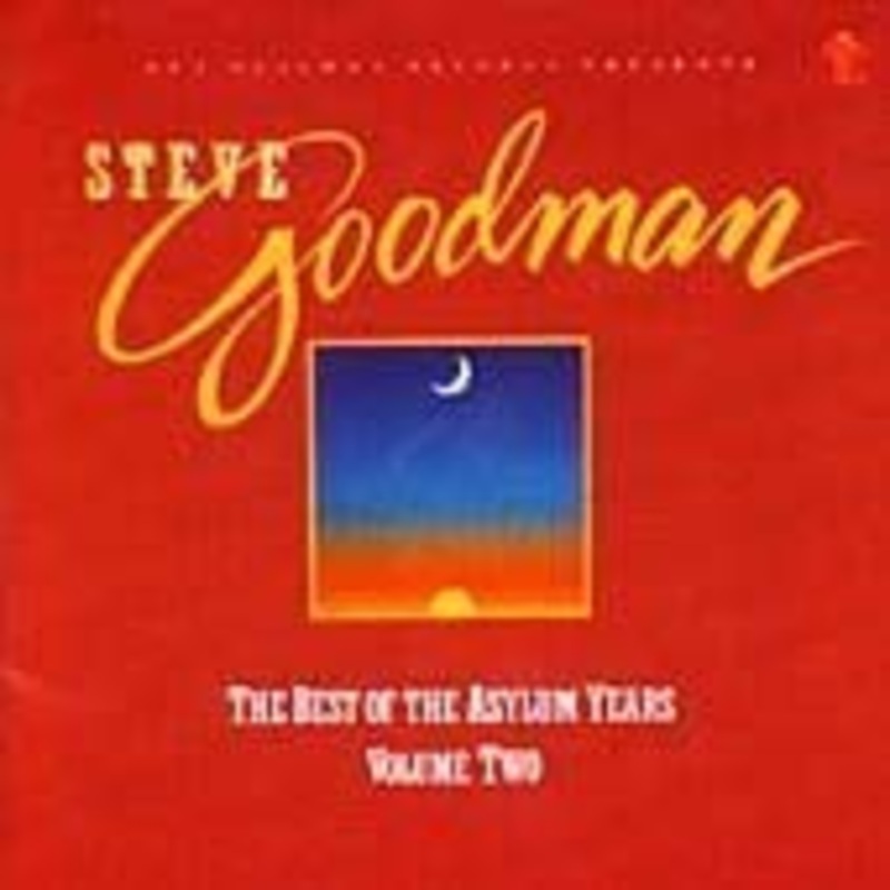 Steve Goodman – The Best Of The Asylum Years – CD